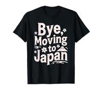 Bye, Moving to Japan T-Shirt