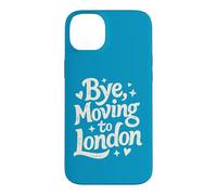 Bye, Moving To London Case for iPhone 14 Plus
