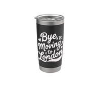 Bye, Moving to London Stainless Steel Insulated Tumbler