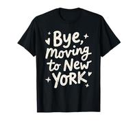 Bye, Moving to New York T-Shirt