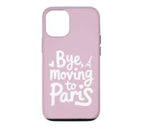 Bye, Moving To Paris Case for iPhone 12/12 Pro