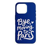 Bye, Moving To Paris Case for iPhone 16 Pro
