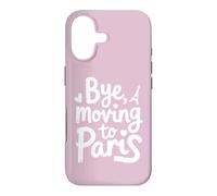 Bye, Moving To Paris Case for iPhone 17