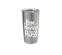 Bye, Moving to Paris Stainless Steel Insulated Tumbler