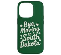 Bye, Moving To South Dakota Case for iPhone 14 Pro