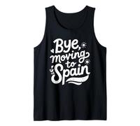 Bye, Moving to Spain Tank Top