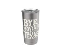 Bye, Moving to Texas Stainless Steel Insulated Tumbler