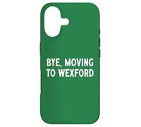 Bye, Moving To Wexford Case for iPhone 17