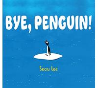 Bye, Penguin!: 1