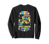 Bye Second Grade Hello Summer Sweatshirt