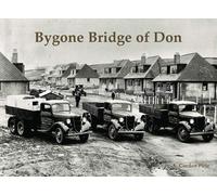 Bygone Bridge of Don