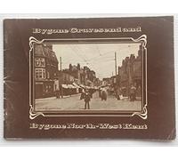Bygone Gravesend and North West Kent: Vol.1
