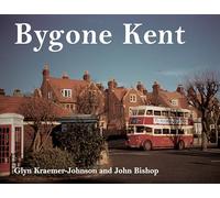 Bygone Kent