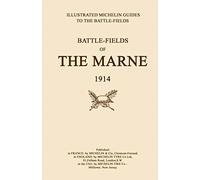 Bygone Pilgrimage. Battlefields of the Marne 1914. An I - Paperback NEW Michelin
