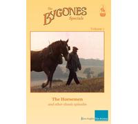 Bygones Specials Volume 1 - The Horsemen and other episodes [DVD]