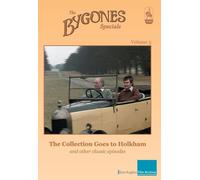 Bygones Specials Volume 5 - The Collection Goes to Holkham and other episodes [DVD]