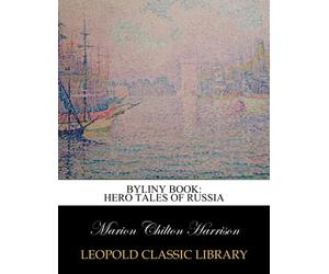 Byliny book: hero tales of Russia