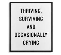 BYLSAGWHT Mental Health Humor Wall-Art Thriving Surviving and Occasionally Crying Funny for Office Decor(Framed,12x18inch(30x45cm))