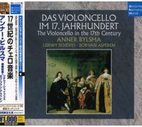 Bylsma, Anner - Violoncello In The 17th Century