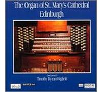 Byram-Wigfield, Timothy - Organ of St. Mary's Cathedral Edinburgh