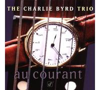 Byrd, Charlie - Au Courant