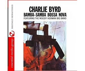 Byrd, Charlie - Bamba Samba Bossa Nova