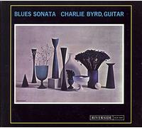Byrd Charlie - Blues Sonata