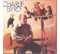 Byrd, Charlie - Latin Byrd