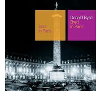 Byrd, Donald - Byrd In Paris