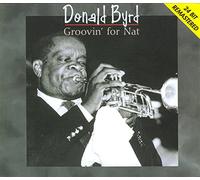 Byrd, Donald - Groovin' For Nat