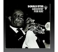 Byrd, Donald - Groovin' for Nat