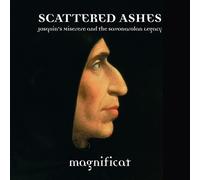 Magnificat; Philip Cave - Scattered Ashes