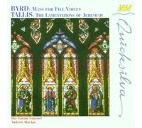 Byrd: Mass for Five Voices & Tallis: The Lamentations of Jeremiah