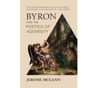 Byron and the Poetics of Adversity