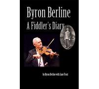 Byron Berline: A Fiddler's Diary