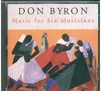 Byron, Don - Byron: Music for Six Musicians