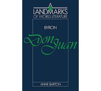 Byron: Don Juan (Landmarks of World Literature)