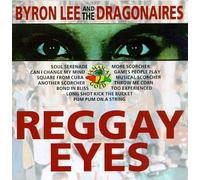 Byron Lee & the Dragoneers - Reggay Eyes