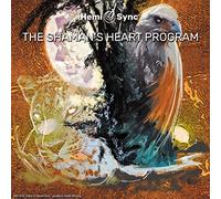 Byron Metcalf & Hemi-Sync - The Shamans Heart Program: The Path Of Authentic Power, Purpose And Presence