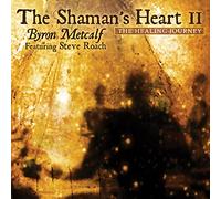 Byron Metcalf - The Shaman's Heart Ii