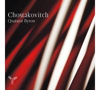 Byron Quartet - Quatuor Byron: Chostakovitch