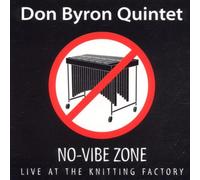 Byron Quintet, Don - No-Vibe Zone: Live At The Knitting Factory