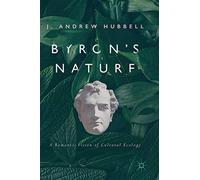 Byron's Nature: A Romantic Vision of Cultural Ecology