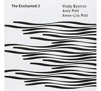 Bystrov / Poll / Pett - The Enchanted 3
