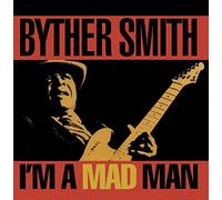 Byther Smith - I'm a Mad Man