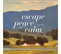BYU CHOIRS & ORCHESTRA: ESCAPE TO A PLACE OF PEACE & CALM - CD