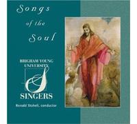 BYU Singers - Songs of the Soul