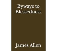Byways to Blessedness (Annotated)