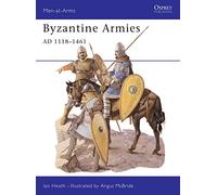 Byzantine Armies AD 1118-1461