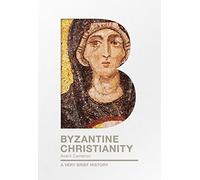 Byzantine Christianity: A Very Brief History